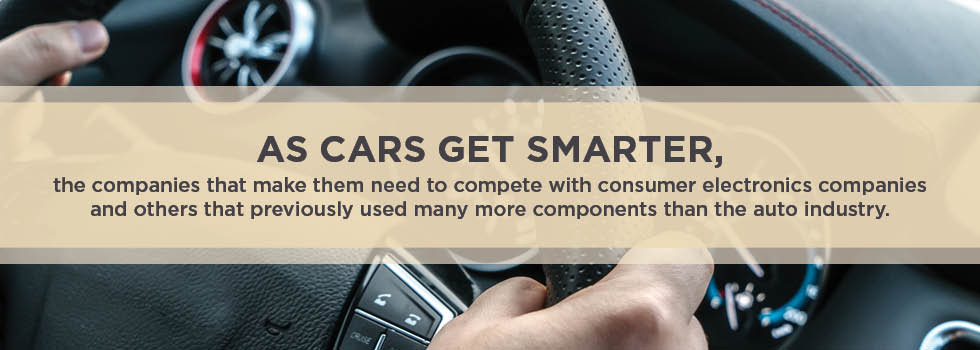 As cars get smarter, companies need to compete for electronics components and others that previously many more components